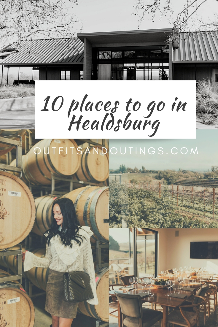Things to do in Healdsburg featured by top US travel blog, Outfits & Outings