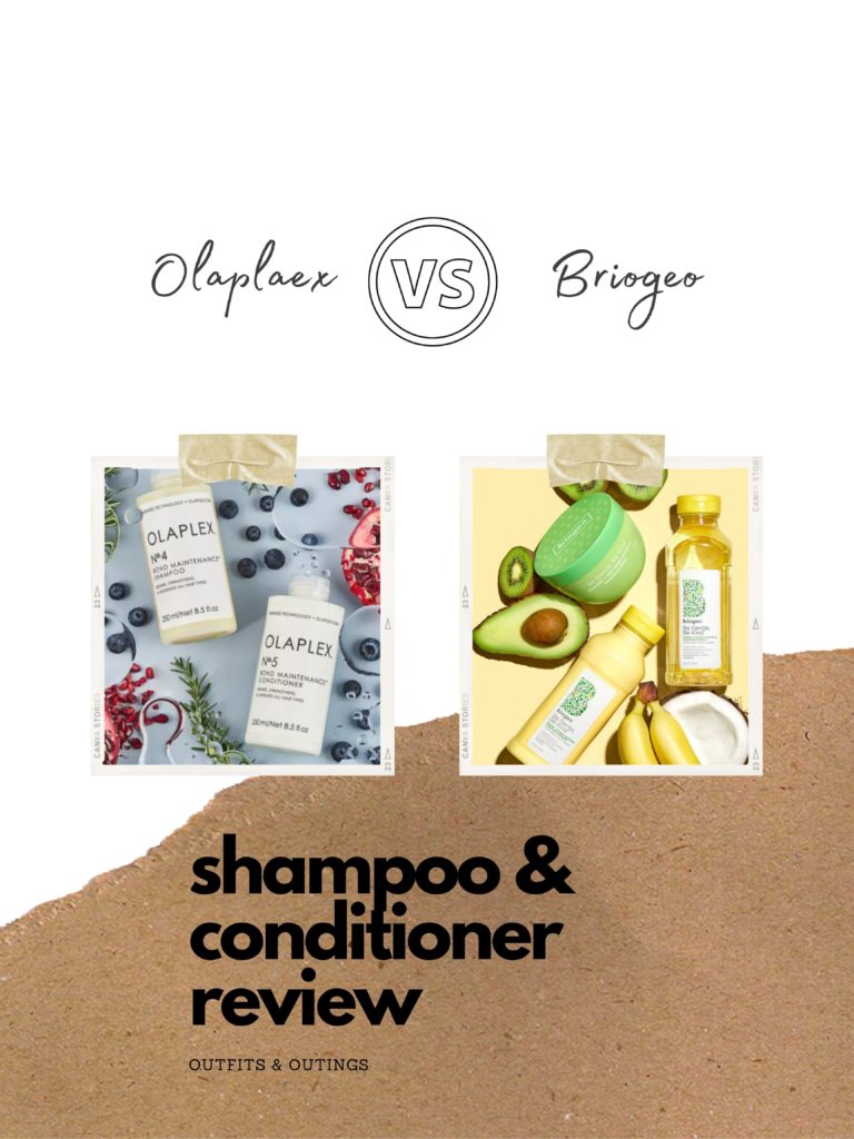 Shampoo and Conditioner Review: Olaplex vs Briogeo | Outfits & Outings